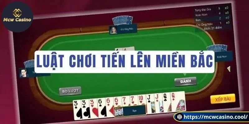 Cách chơi tiến lên miền Bắc cơ bản